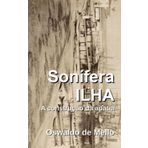 Sonífera ILHA: A construção da apatia