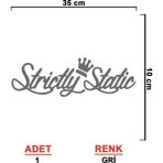 Sönmez Sticker Strictly Static Sticker Model 1 - Strictly Sticker - Araba Sticker - Oto Sticker - Cam Sticker - 35cm X 10cm - Gri