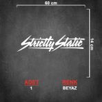 Sönmez Sticker Strictly Static Sticker Model 2 - Strictly Sticker - Araba Sticker - Oto Sticker - Cam Sticker - 60cm X 14cm - Beyaz