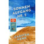 Sonnenaufgang Nr. 5: Roman | Lebenskluger, poetischer und bewegender Roman darüber, wie unser Leben unvergesslich wird
