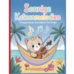 Sonnige Katzenmelodien – Entspannendes Ausmalbuch für Kinder: Einfache und schöne Designs, die kühn und einzigartig sind.
