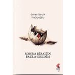Sonra Bir Gün Fazla Geldim Klaros Yayınları