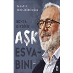 Sonra Giydirir Aşk Esvabını - Bahadır Yenişehirlioğlu