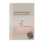 Sonrasız Vakitler Abdurrahim Kavak