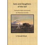 Sons and Daughters of the Soil: Tracing the Origins and Ancestry of a Mysterious Surname