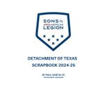 SONS OF AMERICAN LEGION DETACHMENT OF TEXAS SCRAPBOOK 2024-25
