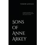 Sons of Anne Arkey: A band of brothers riding steel steeds.