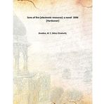 Sons of fire [electronic resource]: a novel 1896 [Hardcover] [Hardcover] Braddon, M. E. (Mary Elizabeth),