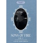 Sons of fire: Vol. I