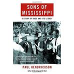 [Sons of Mississippi: A Story of Race and Its Legacy (Vintage)] [By: Paul Hendrickson] [November, 2007]