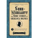 Sons of Moriarty and More Stories of Sherlock Holmes (2014-11-01)