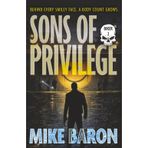Sons of Privilege: A Noir Mystery (Biker, Band 2)
