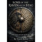Sons of the Raven and the Stag: Where Norse and Celtic Worlds