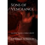 Sons of Vengeance: La joie dans l’obscurité