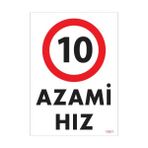 Sönsan Uyarı Levhaları 10 Azami Hız Pvc 25*35