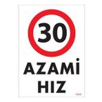 Sönsan Uyarı Levhaları 30 Azami Hız Pvc 25*35