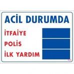Sönsan Uyarı Levhaları ''Acil Durumda'' Pvc 25*35