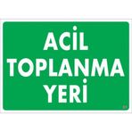 Sönsan Uyarı Levhaları "Acil Toplanma Yeri" Pvc 25*35