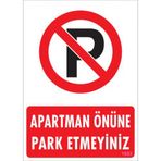 Sönsan Uyarı Levhaları ''Apartman Önüne Park Etmeyiniz'' Pvc 25*35