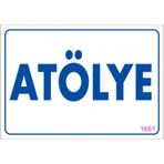 Sönsan Uyarı Levhaları "atölye" Pvc 17,5*25