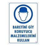 Sönsan Uyarı Levhaları "Baretini Giy Koruyucu Malzemelerini Kullan" Pvc 25*35