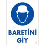 Sönsan Uyarı Levhaları ''Baretini Giy" Pvc 25*35