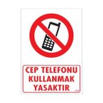 Sönsan Uyarı Levhaları ''Cep Telefonu Kullanmak Yasaktır'' Pvc 25*35