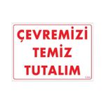 Sönsan Uyarı Levhaları "çevremizi Temiz Tutalım" Pvc 25*35