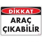 Sönsan Uyarı Levhaları Dikkat Araç Çıkabilir Pvc 25*35