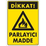 Sönsan Uyarı Levhaları "dikkat Parlıyıcı Madde" Pvc 25*35