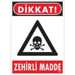 Sönsan Uyarı Levhaları "dikkat Zehirli Madde" Pvc 25*35