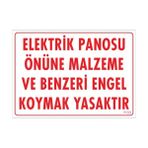 Sönsan Uyarı Levhaları ''Elektrik Panosu Önüne Malzeme Ve Benzeri Engel Koymak Yasaktır'' Pvc 25*35