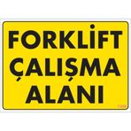 Sönsan Uyarı Levhaları "forklift Çalışma Alanı" Pvc 25*35