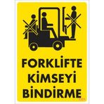Sönsan Uyarı Levhaları "forklifte Kimseyi Bindirme" Pvc 25*35