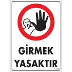 Sönsan Uyarı Levhaları Girmek Yasaktır Pvc 25*35