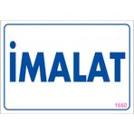 Sönsan Uyarı Levhaları "imalat" Pvc 17,5*25