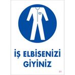 Sönsan Uyarı Levhaları "İş Elbisenizi Giyiniz" Pvc 25*35
