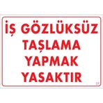 Sönsan Uyarı Levhaları "İş Gözlüksüz Taşlama Yapmak Yasaktır" Pvc 25*35