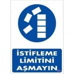 Sönsan Uyarı Levhaları ''İstifleme Limitini Aşmayınız'' Pvc 25*35