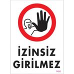 Sönsan Uyarı Levhaları İzinsiz Girilmez Pvc 25*35