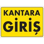 Sönsan Uyarı Levhaları Kantara Giriş Pvc 25*35