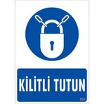 Sönsan Uyarı Levhaları ''Kilitli Tutun'' Pvc 25*35