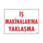Sönsan Uyarı Levhaları "Kullanmasını Bilmediğiniz Makina,Cihaz Ve Aletle Uğraşmayınız" Pvc 25*35