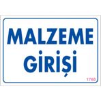 Sönsan Uyarı Levhaları "malzeme Girişi" Pvc 17,5*25