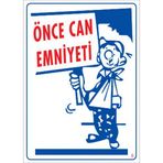 Sönsan Uyarı Levhaları ''Önce Can Emniyeti" Pvc 25*35
