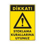Sönsan Uyarı Levhaları ''Stoklama Kurallarına Uyunuz'' Pvc 25*35