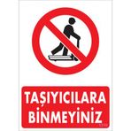 Sönsan Uyarı Levhaları "taşıyıcılara Binmeyiniz" Pvc 25*35