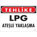 Sönsan Uyarı Levhaları "tehlike Lpg Ateşle Yaklaşma" Pvc 25*35