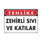 Sönsan Uyarı Levhaları "Tehlike Zehirli Sıvı Ve Katılar" Pvc 25*35