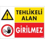 Sönsan Uyarı Levhaları Tehlikeli Alan Girilmez Pvc 25*35